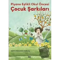 Piyano Eşlikli Okul Öncesi Çocuk Şarkıları