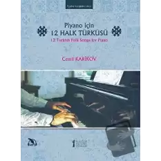 Piyano İçin 12 Halk Türküsü