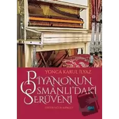 Piyanonun Osmanlı’daki Serüveni