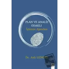 Plan ve Analiz Odaklı İşletme Ajandası