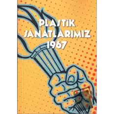 Plastik Sanatlarımız 1967