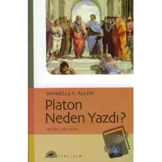 Platon Neden Yazdı?