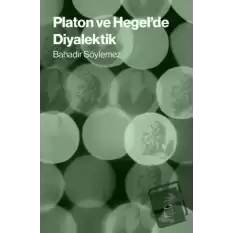 Platon ve Hegel’de Diyalektik