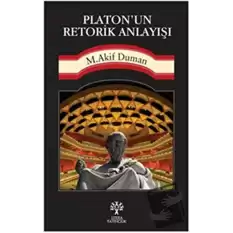 Platon’un Retorik Anlayışı