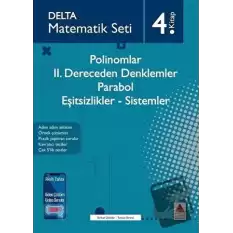 Polinomlar - 2. Dereceden Denklemler - Parabol - Eşitsizlikler - Sistemler