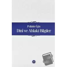 Polisler İçin Dini ve Ahlaki Bilgiler