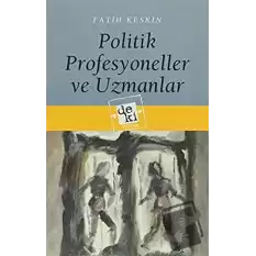 Politik Profesyoneller ve Uzmanlar