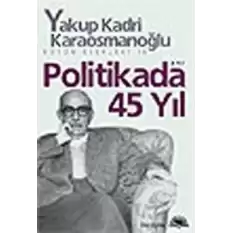 Politikada 45 Yıl