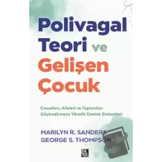 Polivagal Teori ve Gelişen Çocuk