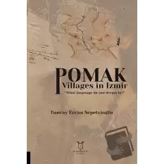 Pomak Villages in Izmir