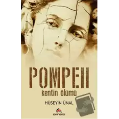 Pompeii - Kentin Ölümü