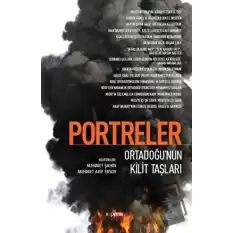 Portreler: Ortadoğu’nun Kilit Taşları