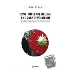 Post - Tutelage Regime and 2002 Revolution