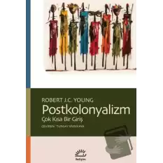 Postkolonyalizm - Çok Kısa Bir Giriş