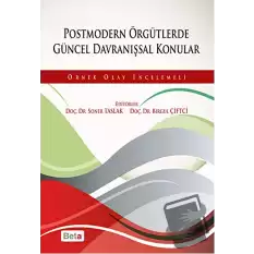 Postmodern Örgütlerde Güncel Davranışsal Konular