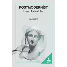 Postmodernist Derin Gözaltılar