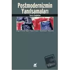 Postmodernizmin Yanılsamaları