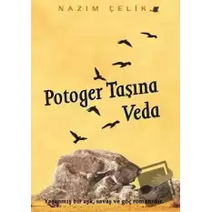 Potoger Taşına Veda