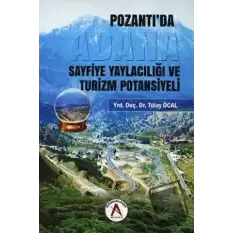 Pozantıda Sayfiye Yaylacılığı ve Turizm Potansiyeli