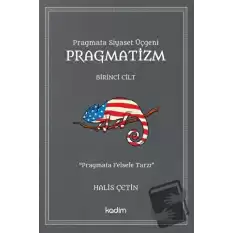 Pragmatizm - Birinci Cilt