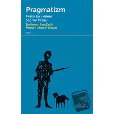 Pragmatizm Pratik Bir Felsefe