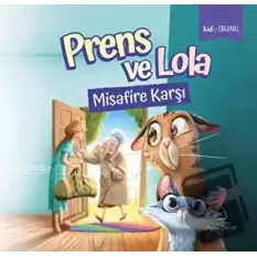 Prens ve Lola Misafire Karşı