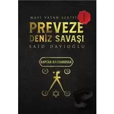 Preveze Deniz Savaşı - Mavi Vatan Serisi 1