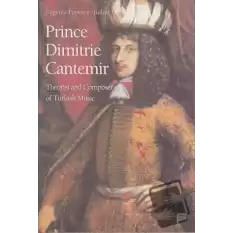 Prince Dimitrie Cantemir Theorist and Composer of Turkish Music