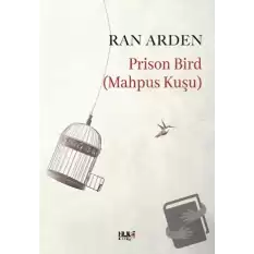 Prison Bird (Mahpus Kuşu)