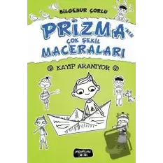 Prizma’nın Çok Şekil Maceraları - Kayıp Aranıyor (Ciltli)