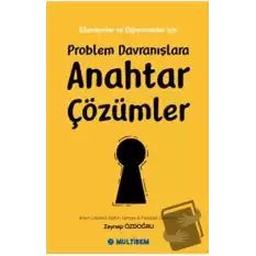 Problem Davranışlara Anahtar Çözümler