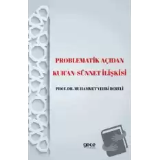 Problematik Açıdan Kuran -Sünnet lişkisi