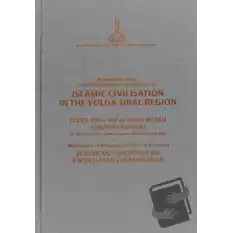 Proceedings of the Fourth International Symposium on Islamic Civilisation in the Volga-Ural Region: Ufa, 21-22 October 2010