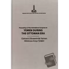 Proceedings of the International Congress on Yemen During the Ottoman Era: Sanaa, 16-17 December 2009