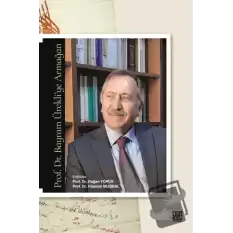 Prof. Dr. Bayram Ürekli’ye Armağan