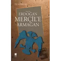 Prof. Dr. Erdoğan Merçil’e Armağan