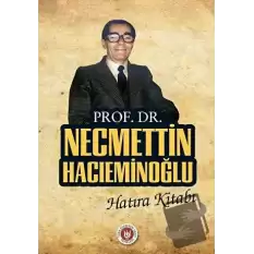 Prof. Dr. Necmettin Hacıeminoğlu Hatıra Kitabı