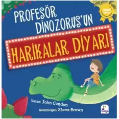 Profesör Dinozorus’un Harikalar Diyarı