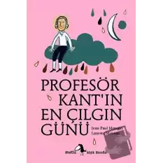 Profesör Kant’ın En Çılgın Günü