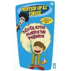 Profesör Kip ile Türkçe 8 - Büyüleyici Misketin Peşinde