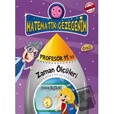 Profesör Pi ile Matematik - Zaman Ustasının Yolculuğu