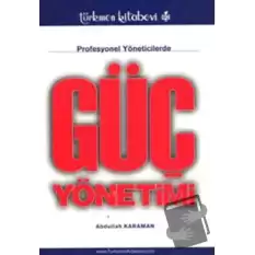 Profesyonel Yöneticilerde Güç Yönetimi