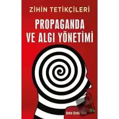 Propaganda ve Algı Yönetimi