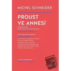 Proust ve Annesi