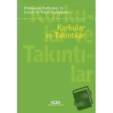 Psikanaliz Defterleri 11: Korkular ve Takıntılar