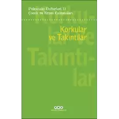 Psikanaliz Defterleri 11 : Korkular Ve Takıntılar