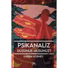 Psikanaliz Düşünür Müsünüz?