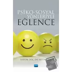 Psiko-Sosyal Yönleriyle Eğlence