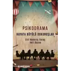 Psikodrama - Hayata Büyülü Dokunuşlar