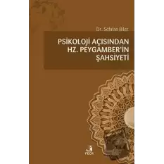 Psikoloji Açısından Hz.Peygamberin Şahsiyeti